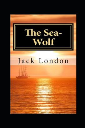 The Sea-Wolf Annotated