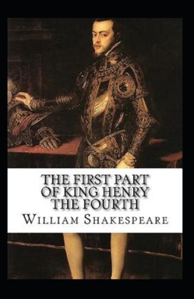 The First Part of King Henry the Fourth Annotated