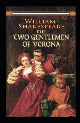 The Two Gentlemen of Verona Annotated