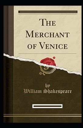 The Merchant of Venice \"Illustrated Edition\"