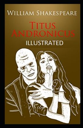 Titus Andronicus Illustrated