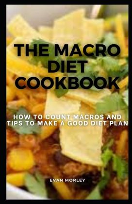 Macro Diet Cookbook Macro Diet Cookbook