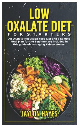 Low Oxalate Diet  for Starters