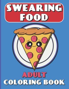 Swearing Food Coloring Book for Adults
