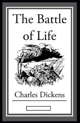 The Battle of Life Annotated