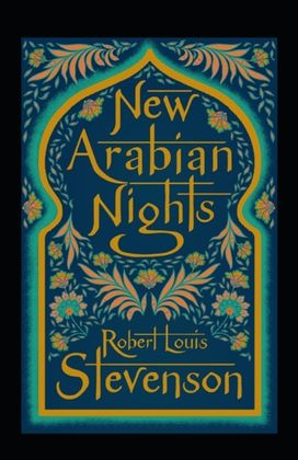 The New Arabian Nights Annotated