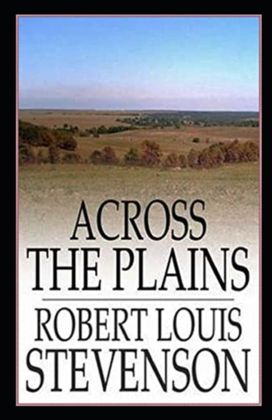 Across the Plains Annotated Across the Plains Annotated