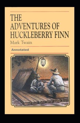 Adventures of Huckleberry Finn Annotated