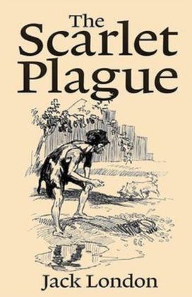 The Scarlet Plague Annotated
