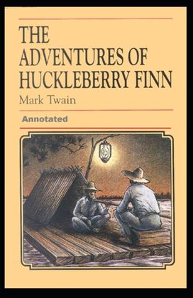 Adventures of Huckleberry Finn Annotated