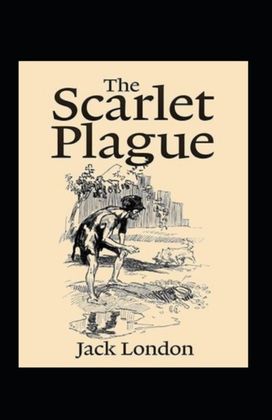 The Scarlet Plague Annotated