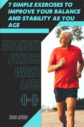 7 Simple Exercises Tð¾ Improve Your Balance Ð°Nd Stability as You Age