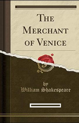 The Merchant of Venice Illustrated Edition The Merchant of Venice Illustrated Edition