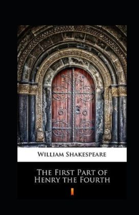 The First Part of Henry the Fourth Annotated