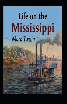 Life on the Mississippi Annotated