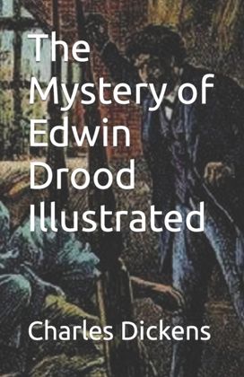 The Mystery of Edwin Drood Illustrated