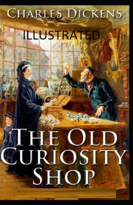 The Old Curiosity Shop Illustrated