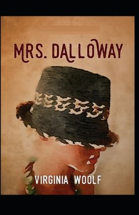 Mrs Dalloway (Classics Illustrated) Edition Mrs Dalloway (Classics Illustrated) Edition