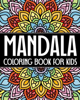 Mandala Coloring Book for Kids Mandala Coloring Book for Kids