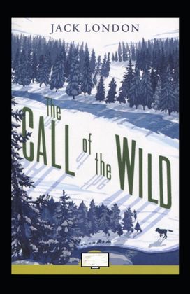 The Call of the Wild Annotated The Call of the Wild Annotated