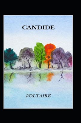 Candide-Classic Original by Voltaire(Annotated)