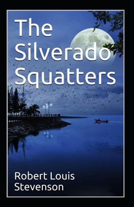 The Silverado Squatters Annotated The Silverado Squatters Annotated