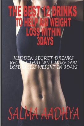 The 12 Best Drinks to Help Aid Weight Loss Within 3Days