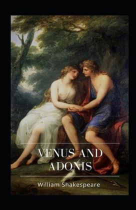 Venus and Adonis Annotated Venus and Adonis Annotated