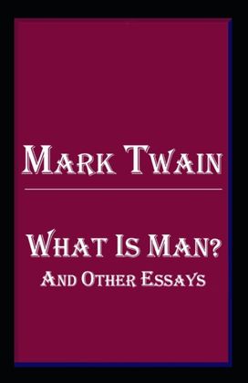 What is Man? and Other Stories