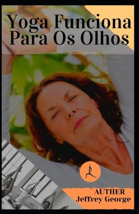 Yoga Funciona Para Os Olhos