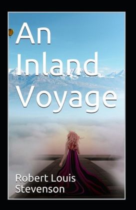 An Inland Voyage Annotated An Inland Voyage Annotated