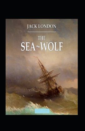 The Sea Wolf Annotated The Sea Wolf Annotated