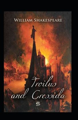 Troilus and Cressida Annotated Troilus and Cressida Annotated