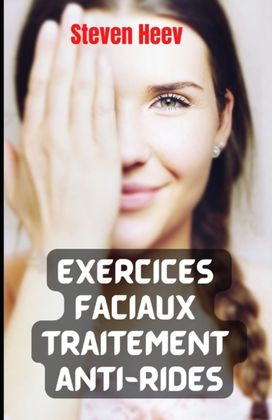 Exercices Faciaux Traitement Anti-Rides