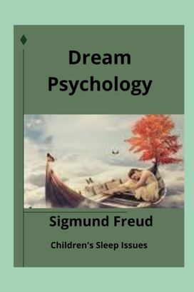 Dream Psychology(Illustrated) Dream Psychology(Illustrated)