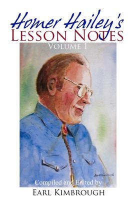 Homer Hailey's Lesson Notes (Volume 1) Homer Hailey's Lesson Notes (Volume 1)