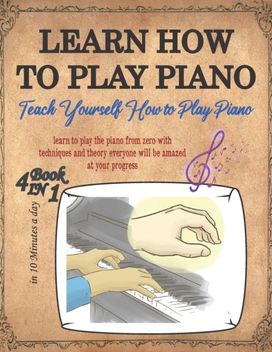 Learn how to Play Piano Learn how to Play Piano