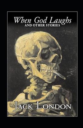When God Laughs & Other Stories Illustrated When God Laughs & Other Stories Illustrated