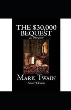 The $30,000 Bequest and Other Stories Illustrated