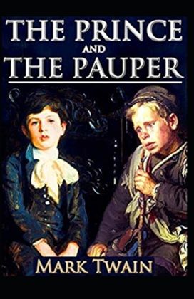 The Prince and the Pauper by Mark Twain Illustrated Edition