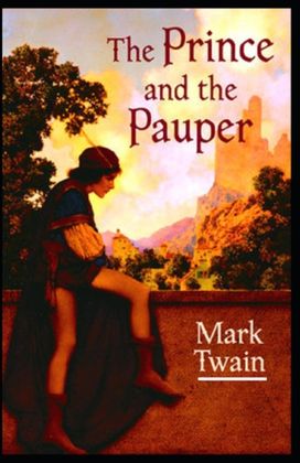 The Prince and the Pauper by Mark Twain Illustrated Edition