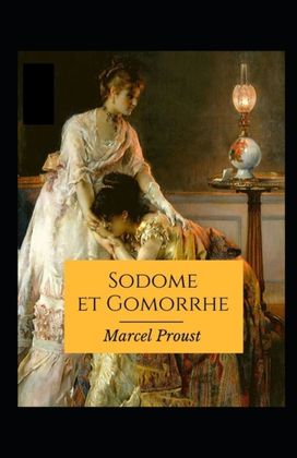 Sodome Et Gomorrhe Annote Sodome Et Gomorrhe Annote