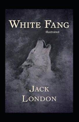 White Fang Illustrated