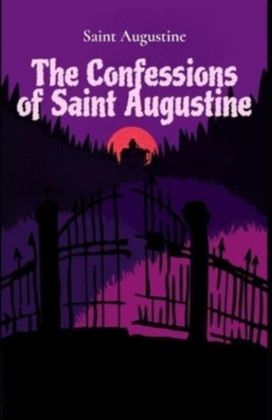 Confessions of Saint Augustine Illustrated