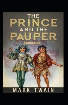 The Prince and the Pauper Annotated The Prince and the Pauper Annotated