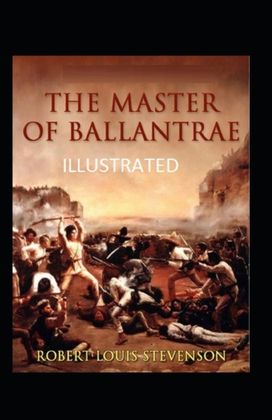 The Master of Ballantrae Illustrated