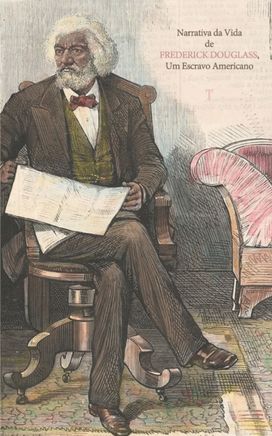 Narrativa Da Vida  De  Frederick Douglass,  Um Escravo Americano