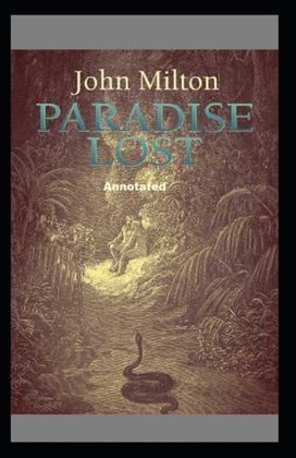 Paradise Lost (Annotated Edition) Paradise Lost (Annotated Edition)