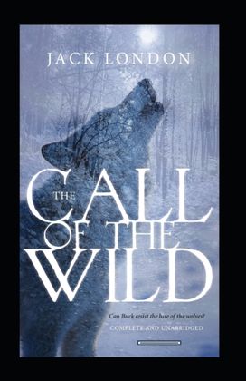 The Call of the Wild The Call of the Wild