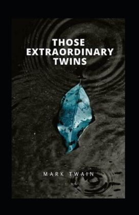 Those Extraordinary Twins Annotated